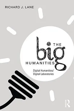 E-Book (epub) The Big Humanities von Richard Lane