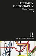 E-Book (pdf) Literary Geography von Sheila Hones