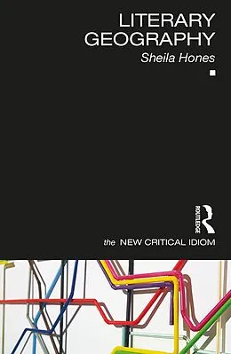 E-Book (pdf) Literary Geography von Sheila Hones