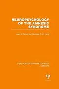 E-Book (pdf) Neuropsychology of the Amnesic Syndrome (PLE: Memory) von Alan Parkin, Nicholas Leng