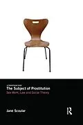 E-Book (epub) The Subject of Prostitution von Jane Scoular