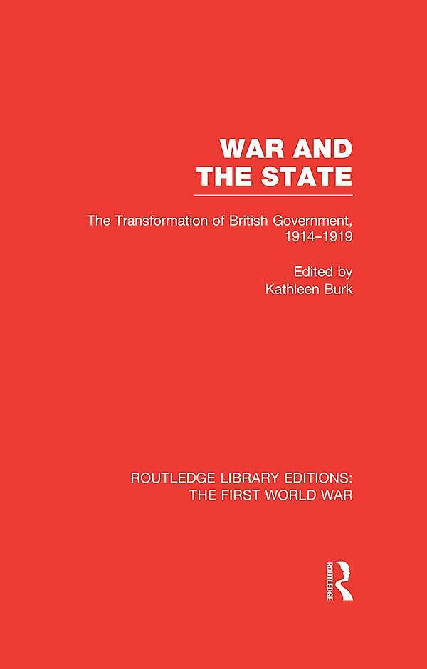War and the State (RLE The First World War)