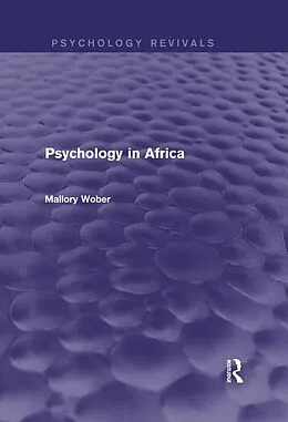 E-Book (pdf) Psychology in Africa (Psychology Revivals) von Mallory Wober