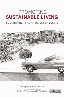 E-Book (epub) Promoting Sustainable Living von Justyna Karakiewicz, Audrey Yue, Angela Paladino