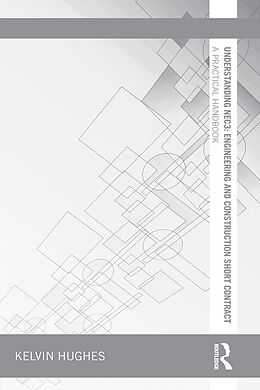 E-Book (epub) Understanding NEC3: Engineering and Construction Short Contract von Kelvin Hughes