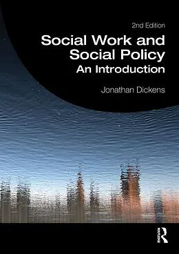 E-Book (epub) Social Work and Social Policy von Jonathan Dickens
