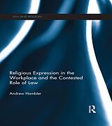 E-Book (epub) Religious Expression in the Workplace and the Contested Role of Law von Andrew Hambler