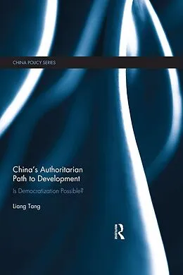 E-Book (epub) China's Authoritarian Path to Development von Liang Tang