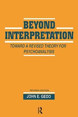 E-Book (epub) Beyond Interpretation von John E. Gedo