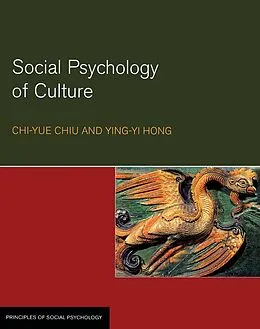 E-Book (epub) Social Psychology of Culture von Chi-Yue Chiu, Ying-Yi Hong