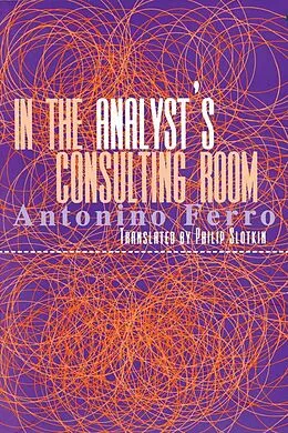 E-Book (epub) In the Analyst's Consulting Room von Antonino Ferro