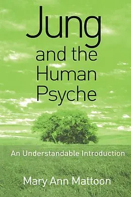 E-Book (epub) Jung and the Human Psyche von Mary Ann Mattoon