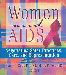 PDF Women and AIDS von Ellen Cole, Esther D Rothblum, Linda K Fuller