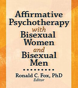 E-Book (epub) Affirmative Psychotherapy with Bisexual Women and Bisexual Men von Ronald C. Fox