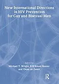 E-Book (pdf) New International Directions in HIV Prevention for Gay and Bisexual Men von Michael Wright, B R Simon Rosser