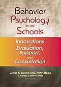 E-Book (epub) Behavior Psychology in the Schools von James K Luiselli, Charles Diament