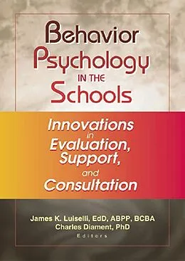 E-Book (epub) Behavior Psychology in the Schools von James K Luiselli, Charles Diament