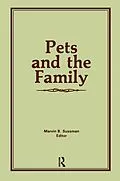 E-Book (epub) Pets and the Family von Marvin B Sussman