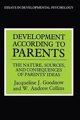 E-Book (epub) Development According to Parents von W. Andrews Collins, Jacqueline J. Goodnow