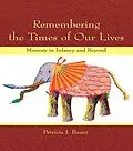 ePUB Remembering the Times of Our Lives von Patricia J. Bauer