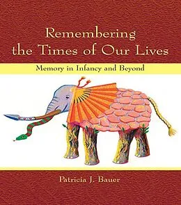 ePUB Remembering the Times of Our Lives von Patricia J. Bauer