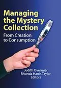 E-Book (epub) Managing the Mystery Collection von Judith A. Overmier, Rhonda Harris Taylor