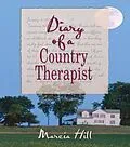 E-Book (epub) Diary of a Country Therapist von Marcia Hill
