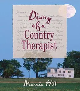 E-Book (epub) Diary of a Country Therapist von Marcia Hill