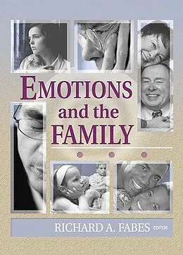 E-Book (pdf) Emotions and the Family von Richard Fabes, Gary W Peterson, Suzanne Steinmetz