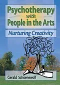 PDF Psychotherapy with People in the Arts von Terry S Trepper, Gerald Schoenewolf