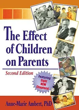E-Book (epub) The Effect of Children on Parents von Anne Marie Ambert