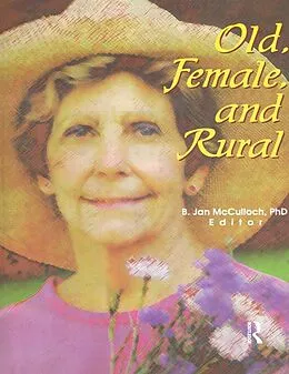 E-Book (epub) Old, Female, and Rural von B Jan Mcculloch