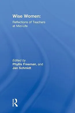 E-Book (epub) Wise Women von Phyllis Freeman, Jan Schmidt