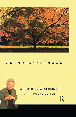 E-Book (epub) Grandparenthood von Ruth Westheimer, Steven Kaplan