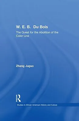 E-Book (epub) W.E.B. Du Bois von Zhang Juguo