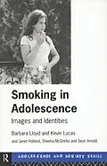 E-Book (pdf) Smoking in Adolescence von Barbara Lloyd, Kevin Lucas