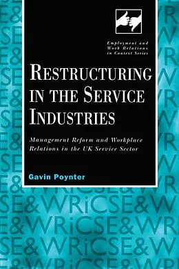 E-Book (epub) Restructuring in the Service Industries von Gavin Poynter