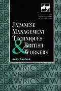 E-Book (pdf) Japanese Management Techniques and British Workers von Andy Danford