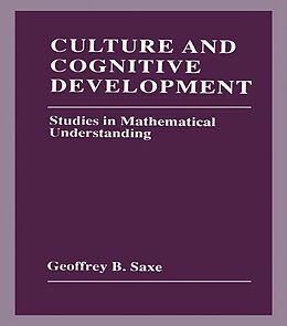E-Book (epub) Culture and Cognitive Development von Geoffrey B. Saxe