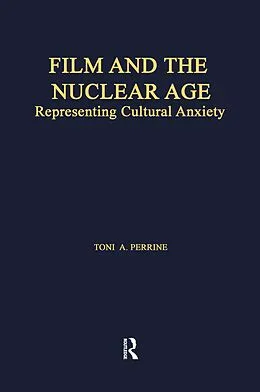 E-Book (pdf) Film and the Nuclear Age von Toni A. Perrine