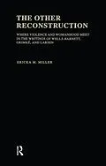 E-Book (pdf) The Other Reconstruction von Ericka M. Miller