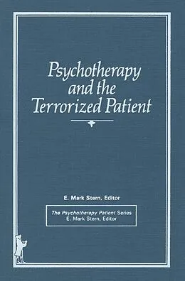 E-Book (pdf) Psychotherapy and the Terrorized Patient von E Mark Stern