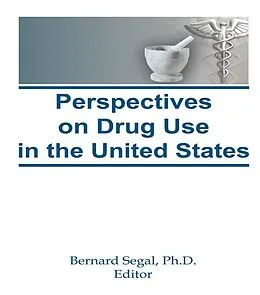 E-Book (pdf) Perspectives on Drug Use in the United States von Bernard Segal