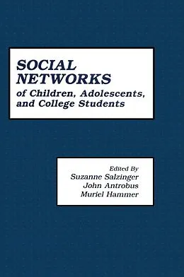 E-Book (epub) The First Compendium of Social Network Research Focusing on Children and Young Adult von Suzanne Salzinger, John Antrobus, Muriel Hammer