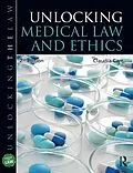 E-Book (epub) Unlocking Medical Law and Ethics 2e von Claudia Carr