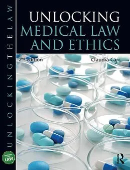 E-Book (epub) Unlocking Medical Law and Ethics 2e von Claudia Carr