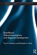 E-Book (epub) Broadband Telecommunications and Regional Development von Tony H. Grubesic, Elizabeth A. Mack