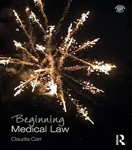 E-Book (pdf) Beginning Medical Law von Claudia Carr