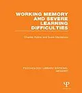 E-Book (epub) Working Memory and Severe Learning Difficulties (PLE: Memory) von Charles Hulme, Susie Mackenzie