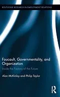 ePUB Foucault, Governmentality, and Organization von Alan Mckinlay, Philip Taylor